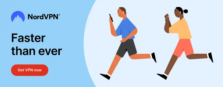 Illustration featuring two people running, with one holding a smartphone. The text "NordVPN Faster than ever" appears on the left along with a "Get VPN now" button. The light blue gradient background symbolizes protection against cyberthreats.