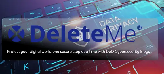 A keyboard with blue and red backlighting features an overlay of the DeleteMe logo and the text "DATA PRIVACY." Below, it reads, "Protect your digital world one secure step at a time with DoD Cybersecurity Blogs. Stay ahead of every cyberthreat.