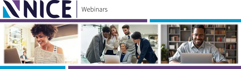 A banner with the text "NICE Webinars" at the top and three images: a woman with curly hair smiling and looking at her laptop, a group of colleagues gathered around a laptop in an office, and a man with glasses smiling while working on his laptop as he discusses cybersecurity strategies.