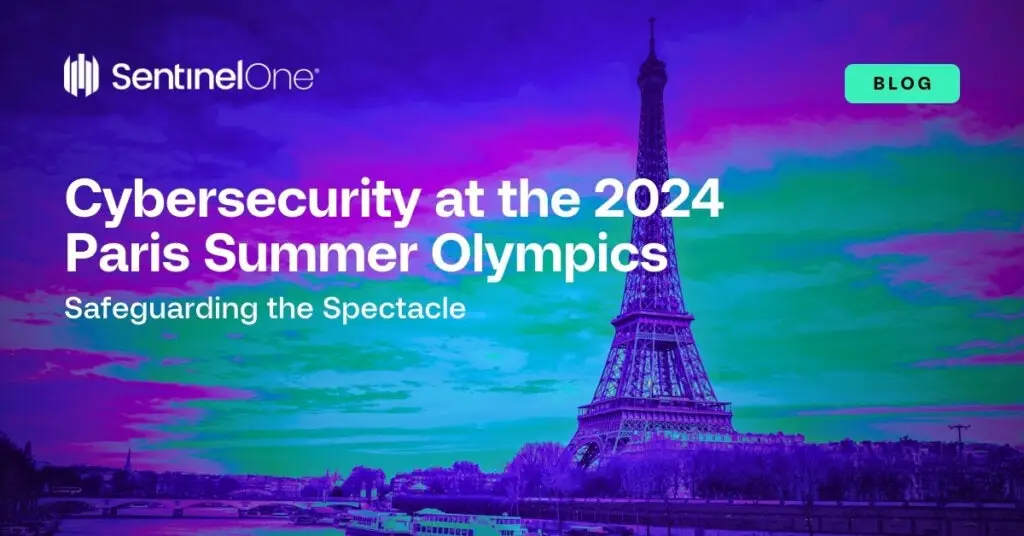 A vibrant, colorful image of the Eiffel Tower in Paris with text overlay. The text reads: "SentinelOne", "Cybersecurity at the 2024 Paris Summer Olympics - Safeguarding the Spectacle from Threats", and a small label "Blog" in the top right corner.