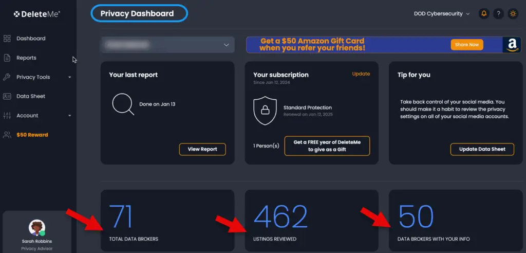 A privacy dashboard interface from DeleteMe is shown. It includes details about the user's last report, subscription plan, and statistics. Arrows highlight key metrics: 71 total data brokers, 462 listings reviewed, and 50 data brokers with the user's information—guarding against potential cyberthreats.