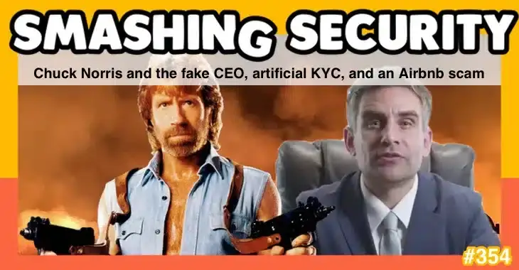 Podcast cover art for "Smashing Security" showcasing a bearded man reminiscent of a movie character, holding guns, and a suited man at a desk. Text reads: "Chuck Norris and the fake CEO, artificial KYC, and an Airbnb scam." Episode #354. Dive into cybersecurity with insights on DOD's CMMC compliance.