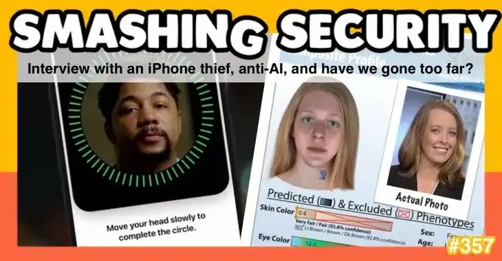 Has the interview with an iPhone thief, anti-AI, and Smashing Security podcast# 357 gone too far?