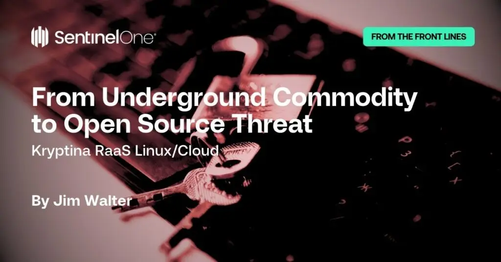 An image featuring a SentinelOne logo. The text reads: "From Underground Commodity to Open Source Threat: Kryptina RaaS Linux/Cloud. By Jim Walter." A green tag at the top right says "From the Front Lines: DOD Insights." Background shows a close-up of keyboard keys and a keyhole.