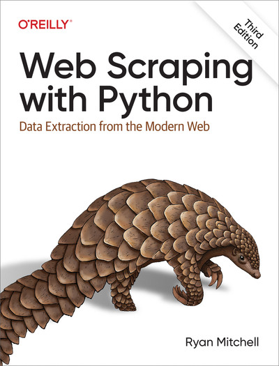 Web Scraping with Python, 3rd Edition
