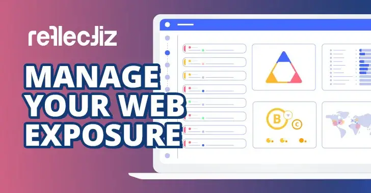 A New Way To Manage Your Web Exposure: The Reflectiz Product Explained